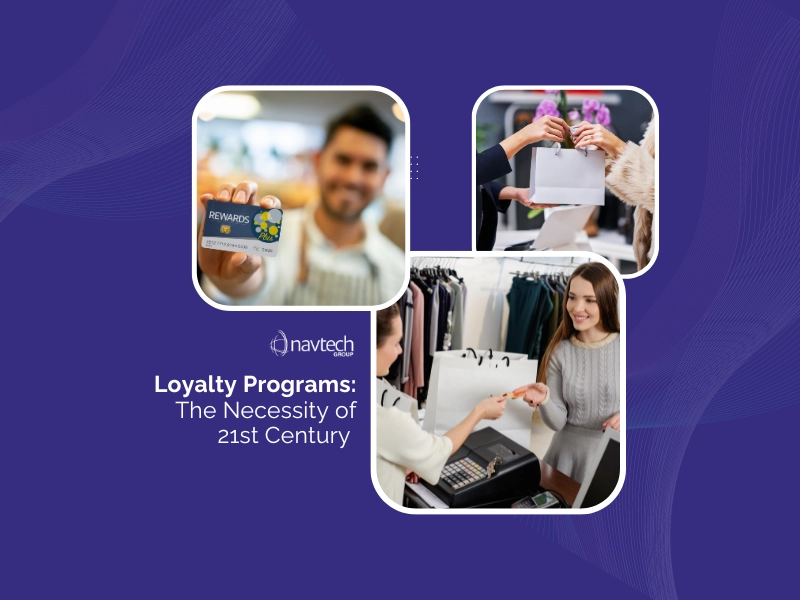 Loyalty Programs: The Necessity of 21st Century