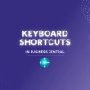 Business Central Keyboard Shortcuts You Need to Know